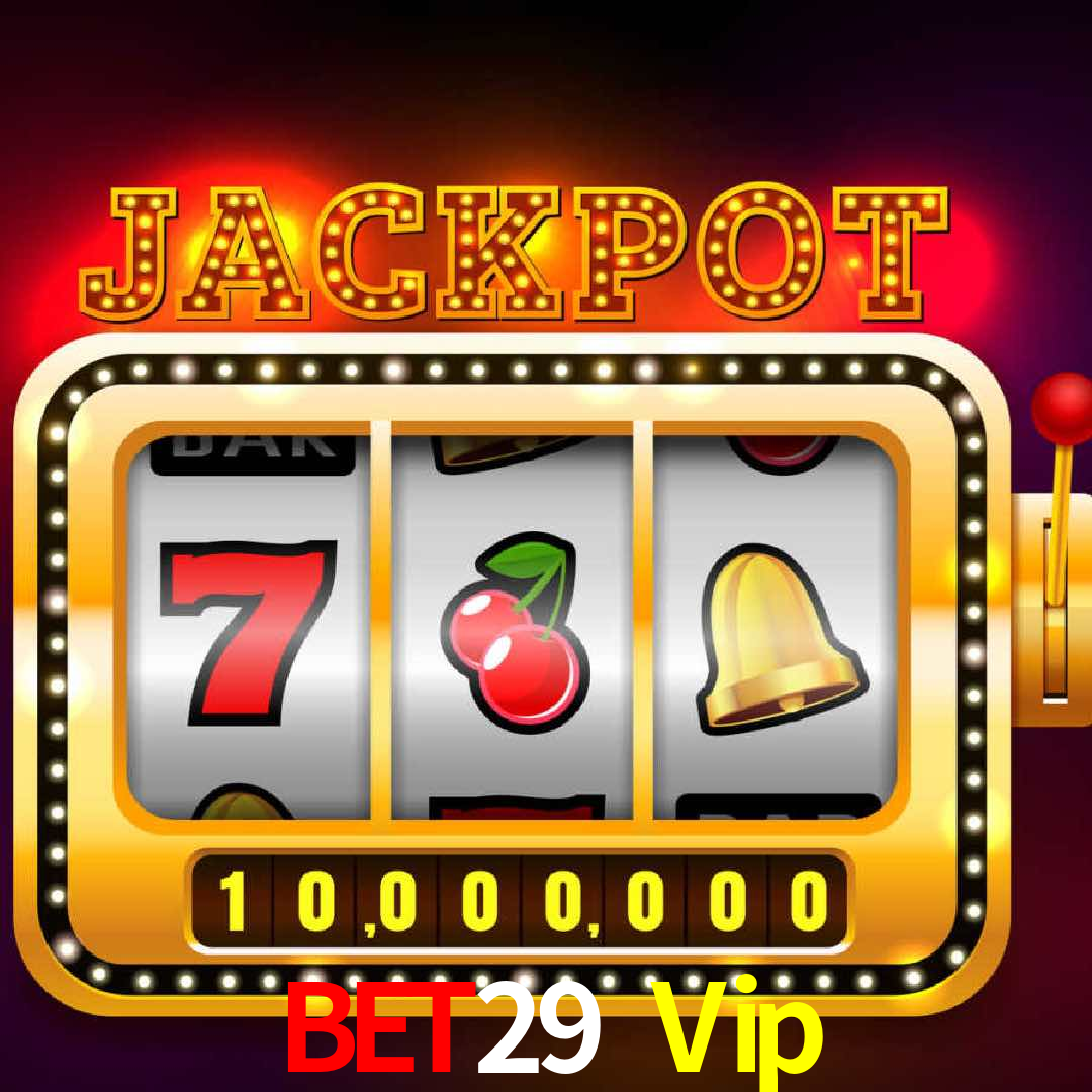 Bet29 Vip,Bet29 Login