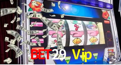 Bet29 Vip,Bet29 Login